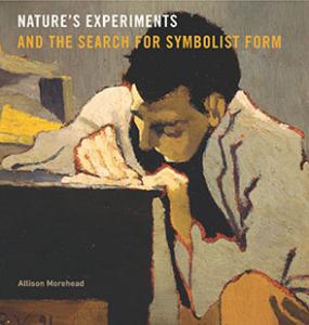 Nature's Experiments and the Search for Symbolist Form book cover