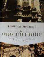 The Andean Hybrid Baroque: Convergent Cultures in the Churches of Colonial Peru. University of Notre Dame Press book cover