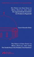 The Palace of Sans-Souci in Milot, Haiti (ca. 1806-13): the Untold Story of the Potsdam of the Rainforest book cover