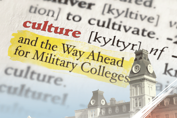 Culture and the Way Ahead for Military Colleges
