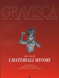 Gravisca Scavi Nel Santuario Greco: I Materiali Minori book cover