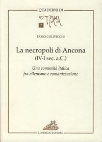  La Necropoli di Ancona: una comunita italica fra ellenismo e romanizzazione book cover