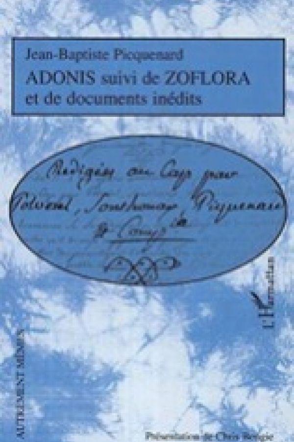 Jean-Baptiste Picquenard, Adonis suivi de Zoflora et de documents inédits