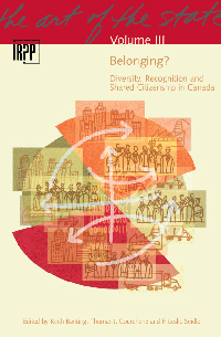 Belonging? Diversity, Recognition and Shared Citizenship in Canada