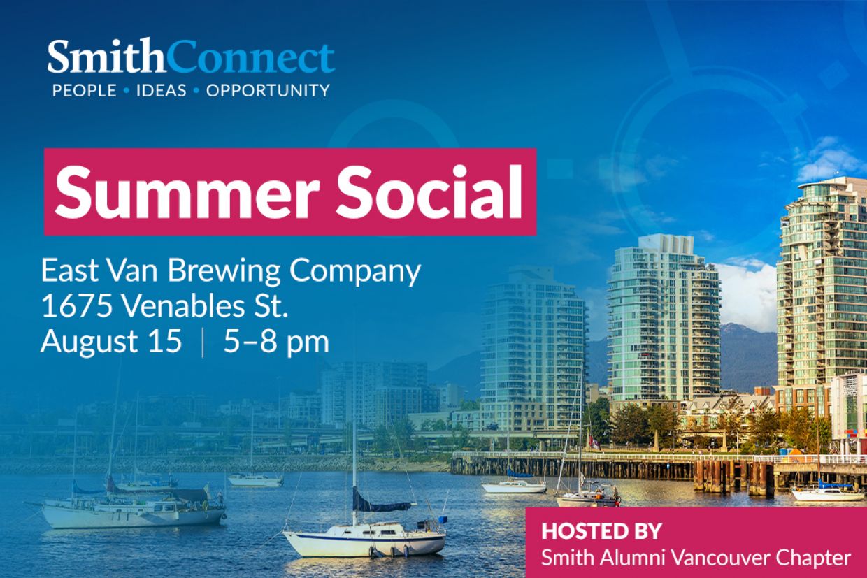 Summer Social Hosted by the Smith Alumni Vancouver Chapter, August 15 5-8 pm with an image of Van