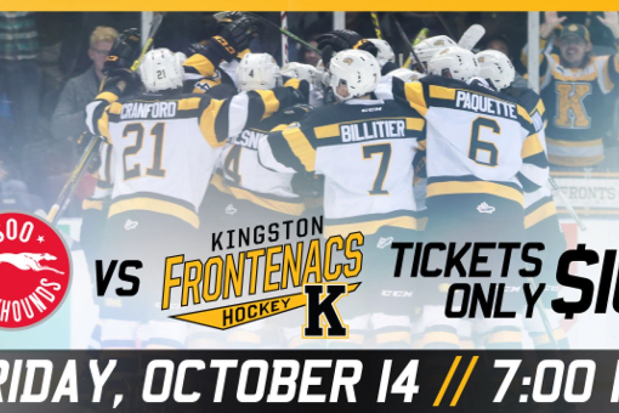 [Frontenacs Game, Friday October 14 at 7:00 pm]