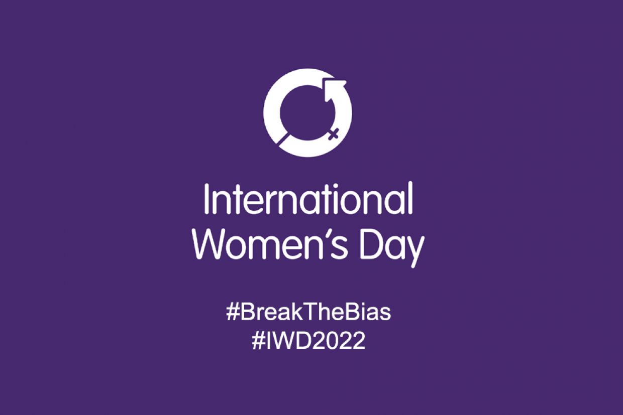 International Women's Day #Breakthebias #IWD2022