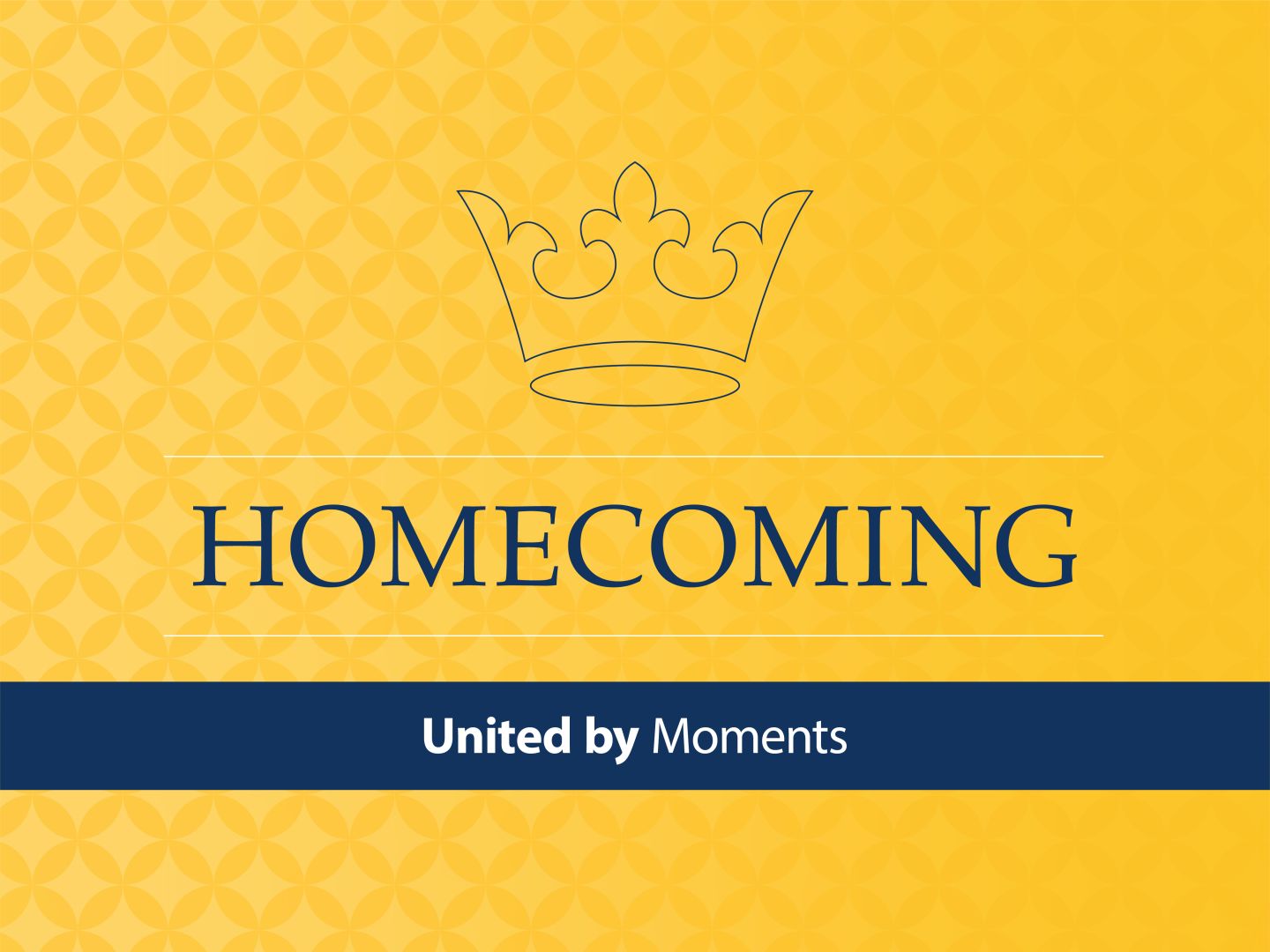 Homecoming October 17. United by moments