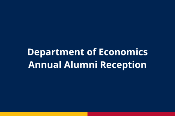 Blue banner that reads 'Department of Economics Annual Alumni Reception'.