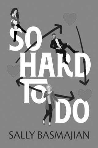 Book cover, 'So Hard to Do' by Sally Basmajian
