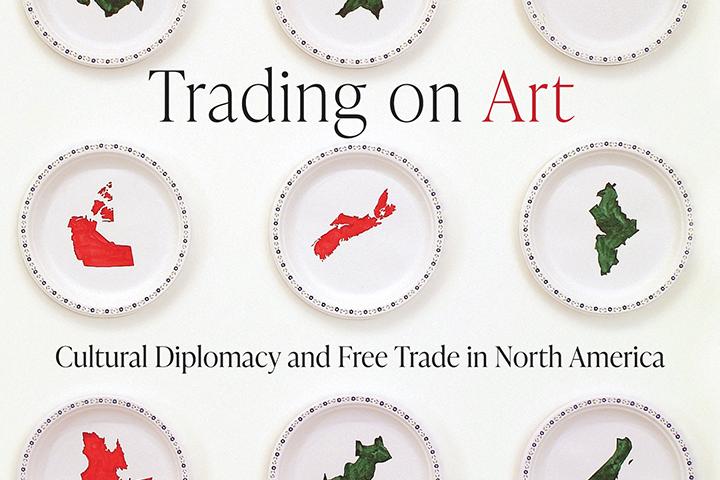 Book cover for Trading on Art by Sarah E.K. Smith. It features twelve plates, each with a painted shape of a North American region, symbolizing cultural trade.