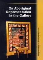 On Aboriginal Representation in the Gallery book cover