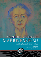 Around and About Marius Barbeau: Modelling Twentieth-Century Culture book cover