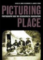 Picturing Place: Photography and the Geographical Imagination book cover