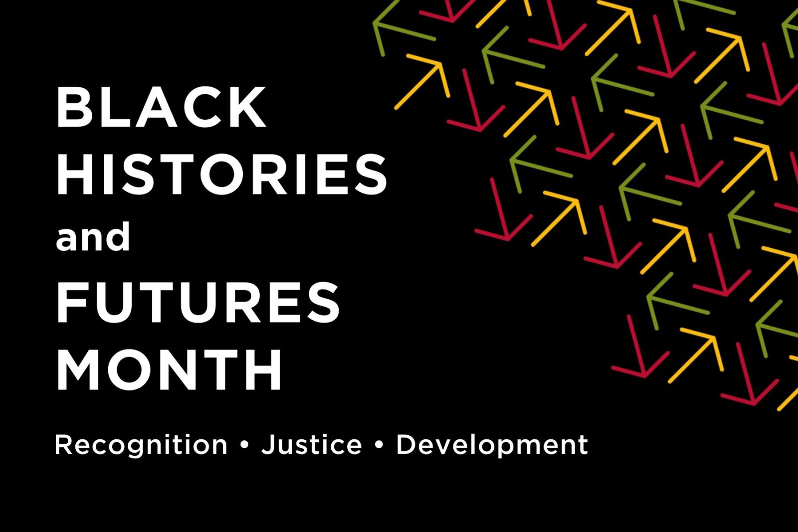 Black Histories and Futures Month