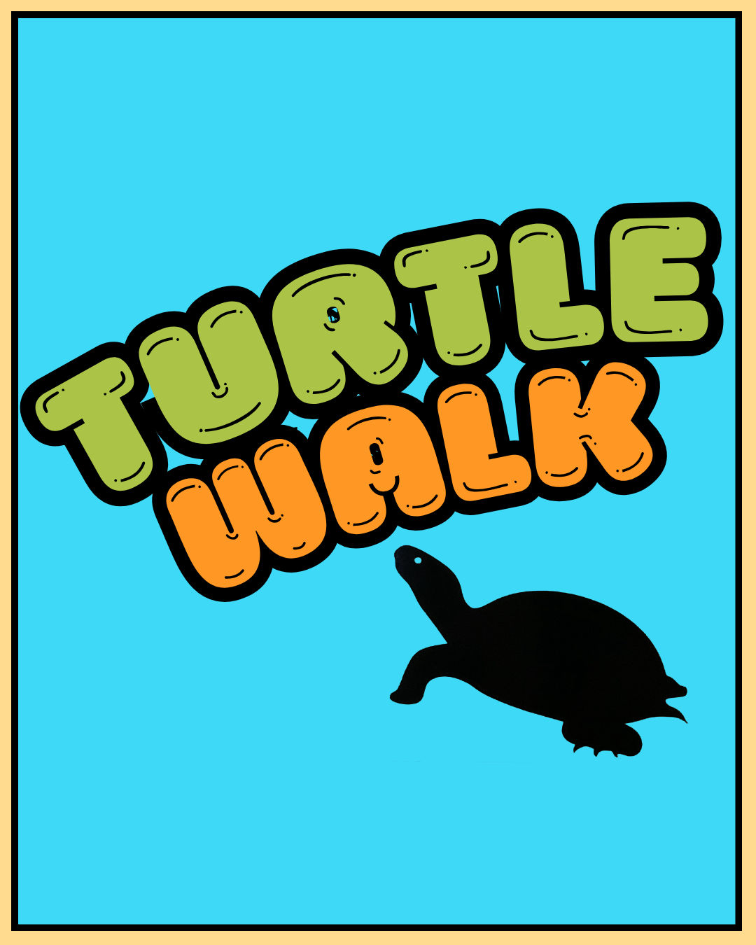 Text reads "turtle Walk" with picture of a turtle