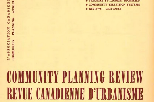 Community Planning Review / Revue Canadienne D'Urbanisme Vol. 6 N. 3