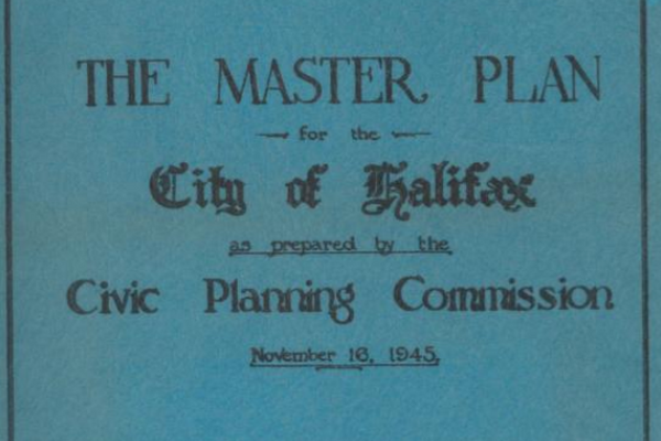 The Master Plan for the City of Halifax (1945)