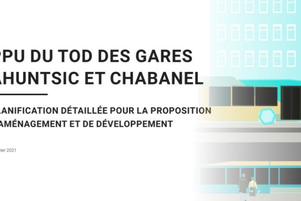 Programme particulier d’urbanisme (PPU) TOD des gares Ahuntsic et Chabanel (2021)