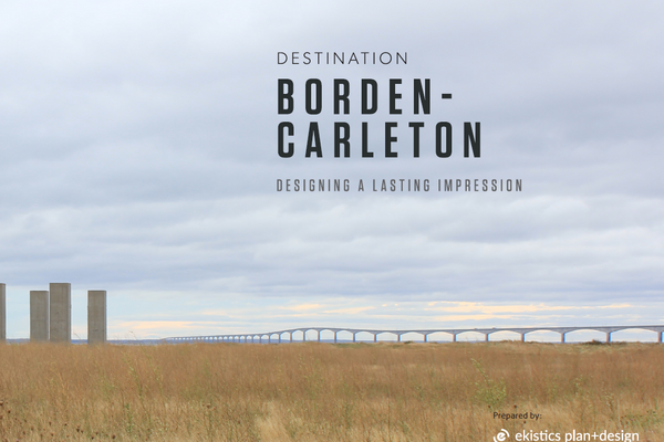Destination Borden-Carleton: Designing a Lasting Impression