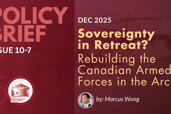 Sovereignty in Retreat? Rebuilding the Canadian Armed Forces in the Arctic