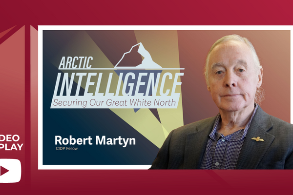 Arctic Intelligence: Securing Our Great White North with Robert Martyn