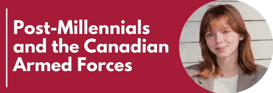 Morgan Fox - Post-Millenials and the Canadian Armed Forces