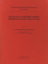 Studies in Mediterranean Archaeology: Mycenaean Fortifications, Highways, Dams and Canals book cover