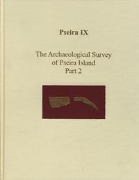 Pseira IX: The Archaeological Survey of Pseira Island Part II: Intensive Surface Survey book cover