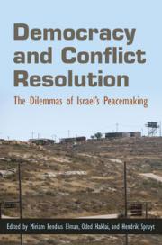 Democracy and Conflict Resolution: The Dilemmas of Israel's Peacemaking cover