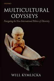 Multicultural Odysseys: Navigating the New International Politics of Diversity cover