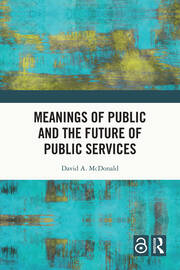 Meanings of Public and the Future of Public Services