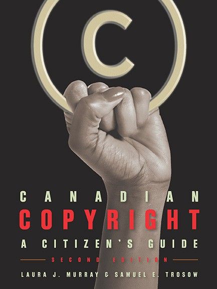 Canadian Copyright: A Citizens’ Guide