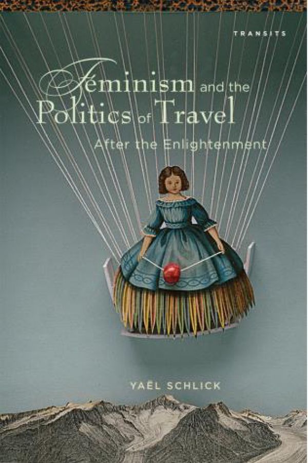 Feminism and the Politics of Travel After the Enlightenment