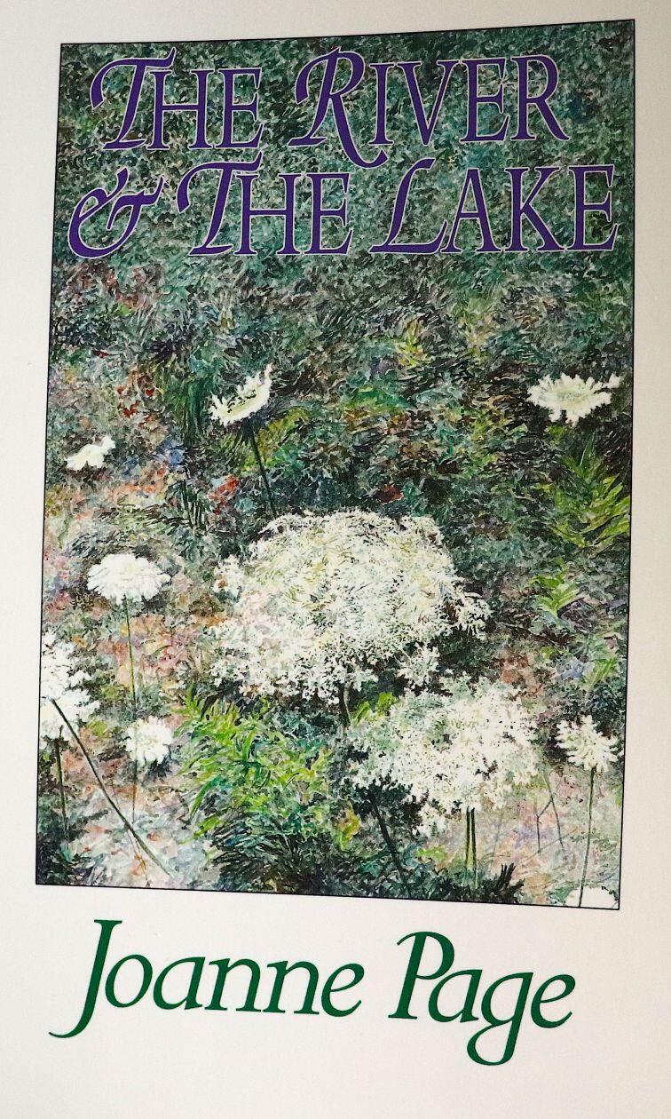 book cover featuring painting of white flowers, book entitiled "the river and the lake" by joanne page
