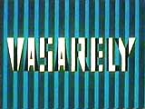 Who is Vasarely? Photo