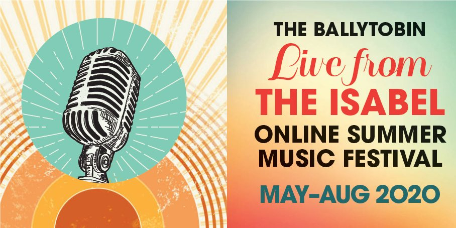 Ballytobin Live From the Isabel Online Summer Music Festival
