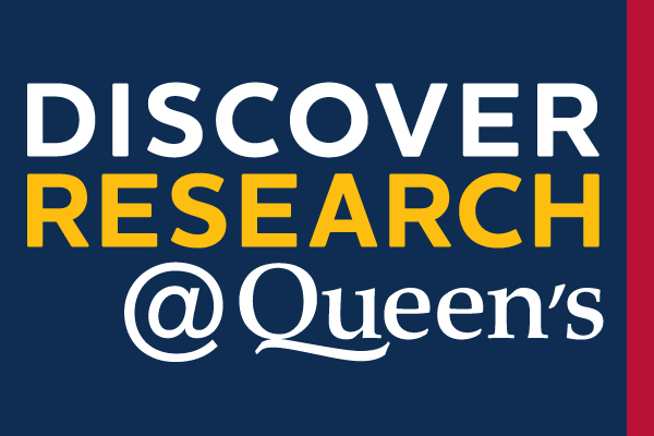 [Discover Research@Queen's]