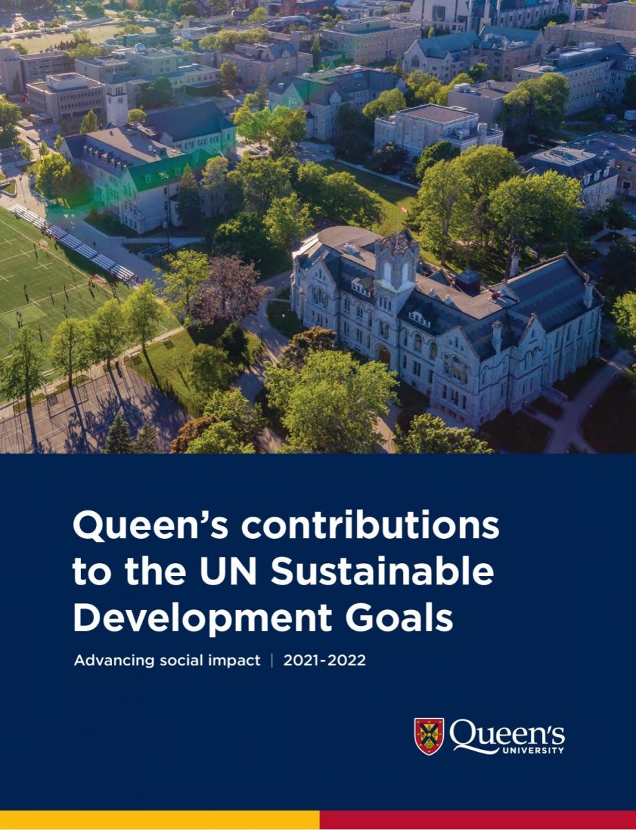 [Report Cover: Queen's contributions to the UN Sustainable Development Goals: Advancing social impact | 2021-2022]