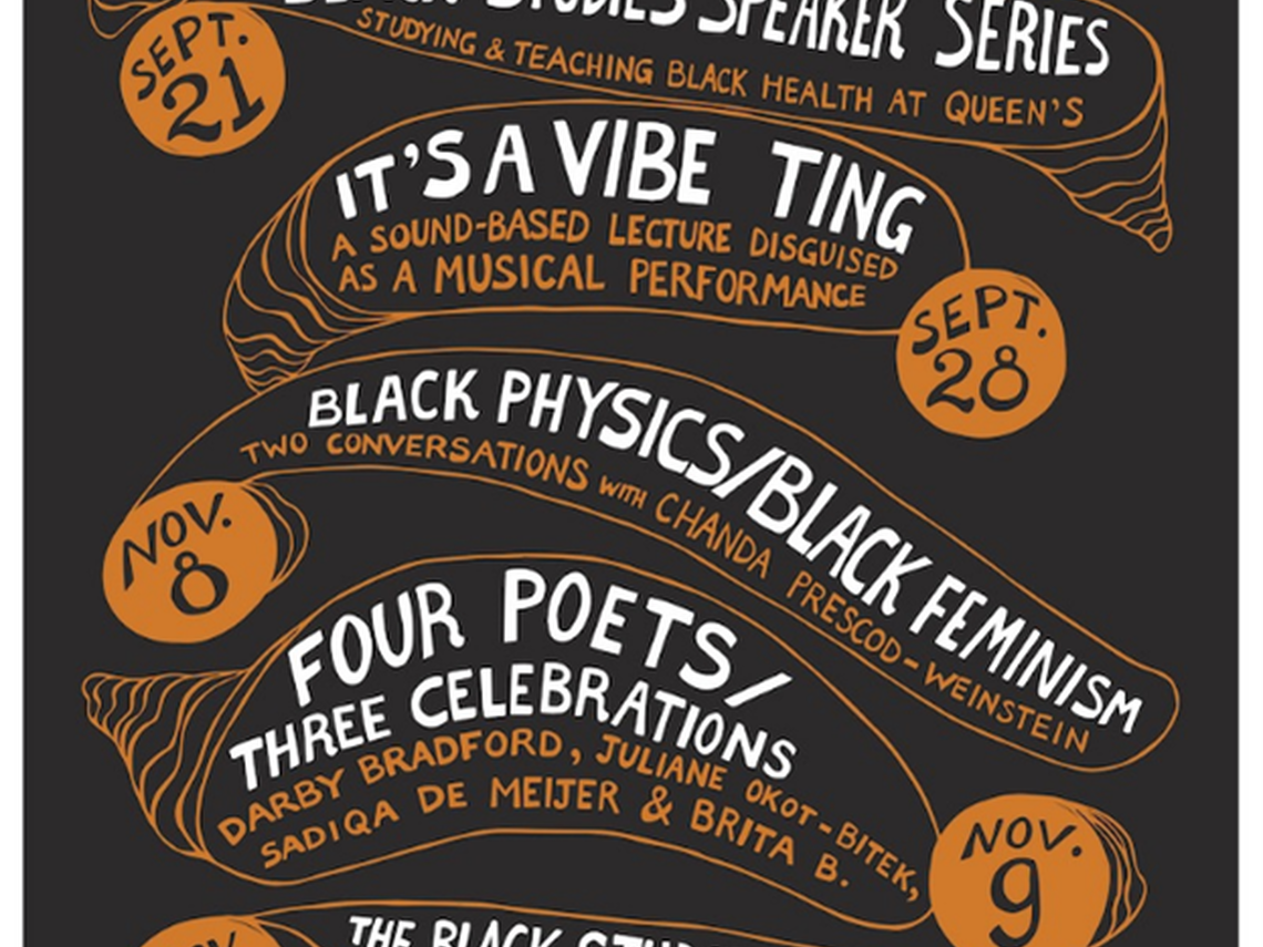 A poster including the names of dates of six Fall 2023 events celebrating Black Studies at Queen’s