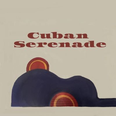 Image of the podcast title: Cuban Serenade