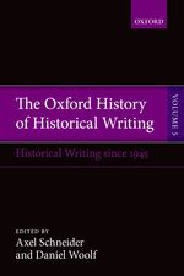 Oxford History of Historical Writing