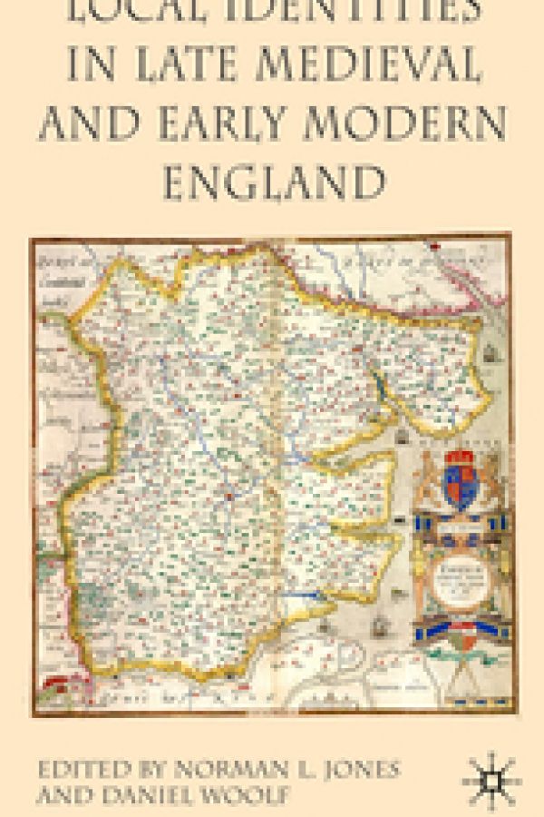 Local Identities in Late Medieval and Early Modern England