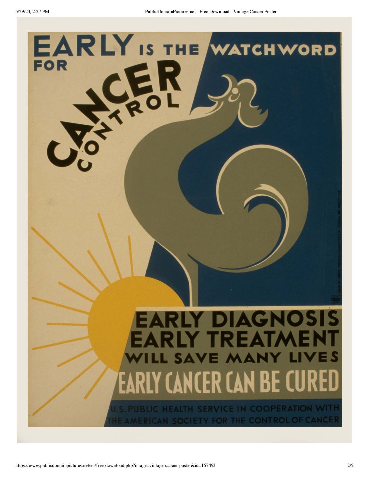 A vintage poster with muted yellows and blues featuring a rooster squawking at the rising sun with text that reads: early is the watchword; cancer control; early diagnosis, early treatment will save many lives; early cancer can be cured