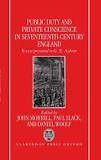 Public Duty and Private Conscience in Seventeenth-Century England