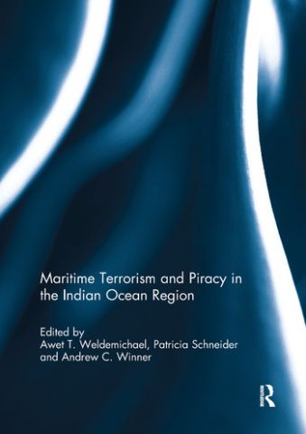 Maritime Terrorism and Piracy in the Indian Ocean Region