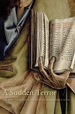 A Sudden Terror: The Plot to Murder the Pope in Renaissance Rome