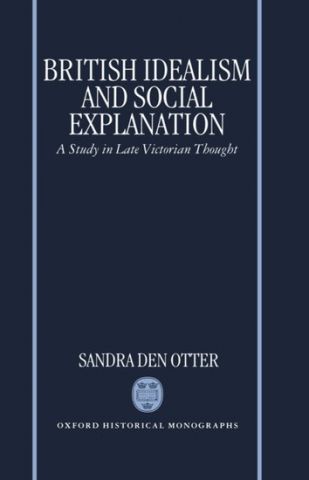 The British Idealists and Social Explanation