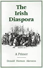 The Irish Diaspora: A Primer