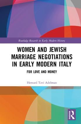 Women and Jewish Marriage Negotiations: For Love and Money